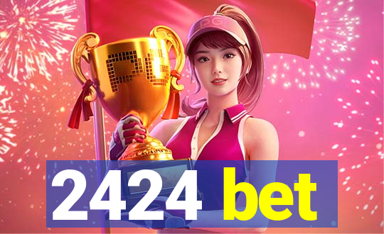 2424 bet